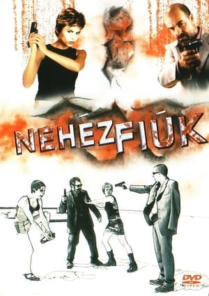 Nehézfiúk 2003