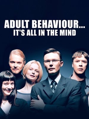 Adult Behaviour… It's All in the Mind