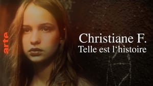 Christiane F. - Telle est l‘histoire