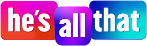 He's All That