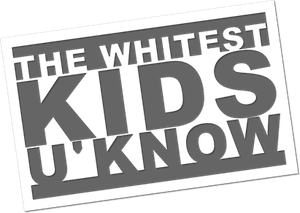The Whitest Kids U' Know