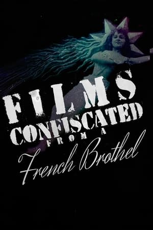 Image Films Confiscated from a French Brothel