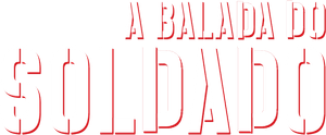 A Balada do Soldado — Logos 1