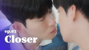 Closer