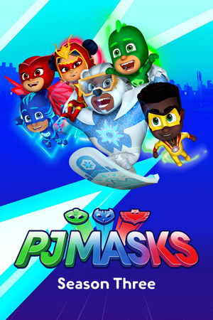 PJ Masks - Season 3