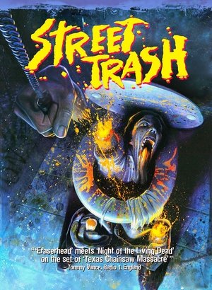 Click for trailer, plot details and rating of Street Trash (1987)