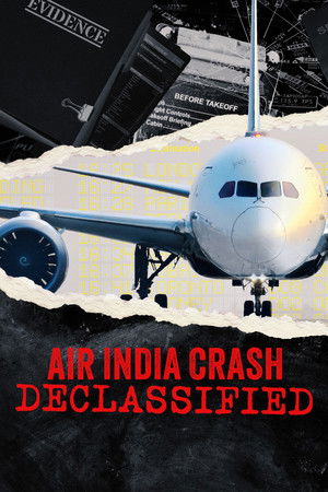 Air India Crash: Declassified
