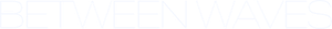Between Waves — Logos 1