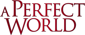 A Perfect World