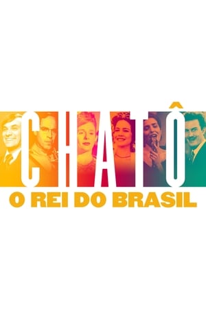 Poster Chatô: O Rei do Brasil 2015