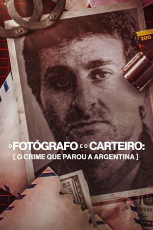 El fotógrafo y el cartero: El crimen de Cabezas (2022)