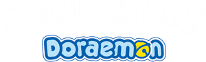 Stand by Me Doraemon