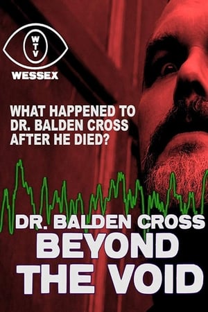 Poster Dr. Balden Cross: Beyond The Void (2018)