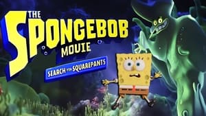 The SpongeBob Movie: Search for SquarePants