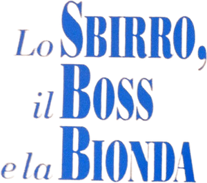 Lo sbirro, il boss e la bionda