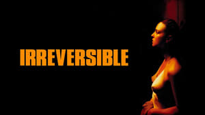 [18+] Irreversible (2002)