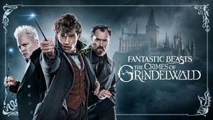 Fantastic Beasts The Crimes of Grindelwald 2018