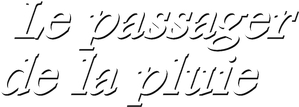 O Passageiro da Chuva — Logos 5