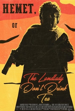 Poster Hemet, or the Landlady Don't Drink Tea 2024