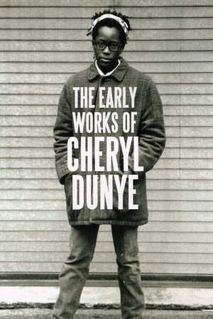 The Early Works of Cheryl Dunye