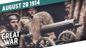 The Great War The Rape of Belgium and the Battle of Tannenberg - Week 5
