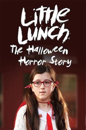 Poster Little Lunch: The Halloween Horror Story (2016)