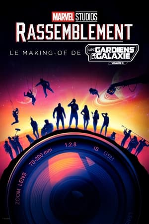 Poster Rassemblement : Le making-of de Les Gardiens de la Galaxie Vol. 3 2023