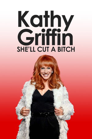 Kathy Griffin: She'll Cut a Bitch