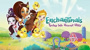 Enchantimals: Spring Into Harvest Hills (2020)