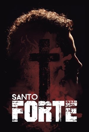 Santo Forte: Temporada 1