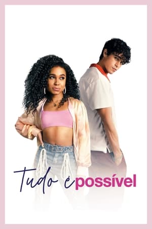 Assistir Tudo é Possível Online Grátis