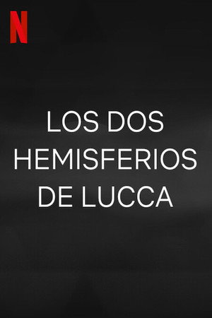 Ver Los dos hemisferios de Lucca online en HD