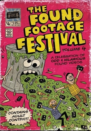 Poster Found Footage Festival Volume 4: Live in Tucson (2009)