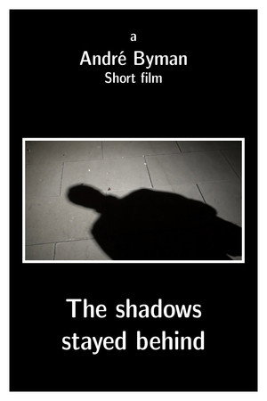 The shadows stayed behind 2