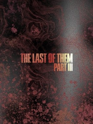 The Last of Them Part III