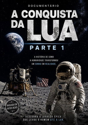 A CONQUISTA DA LUA PARTE 1