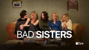 Bad Sisters (2022)