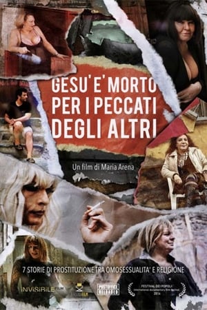 Gesù è morto per i peccati degli altri (2014)