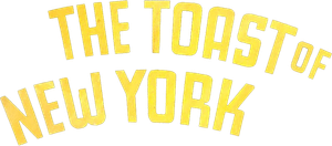 The Toast of New York