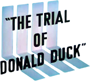 The Trial of Donald Duck