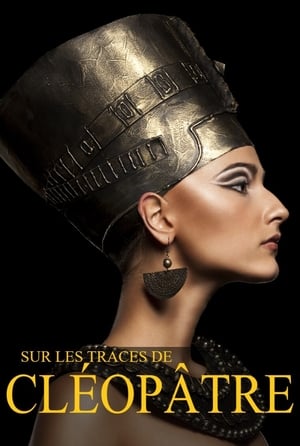 Poster Sur les traces de Cléopâtre (2017)