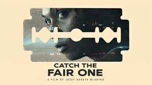 Catch the Fair One (2022)