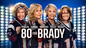 80 for Brady (2023)