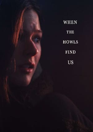 Poster di When the Howls Find Us