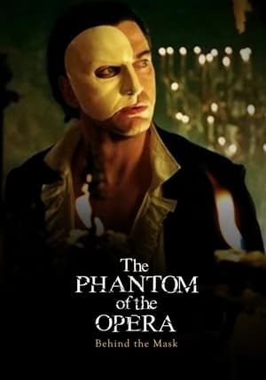 Poster Behind the Mask: The Making of The Phantom of the Opera 2015
