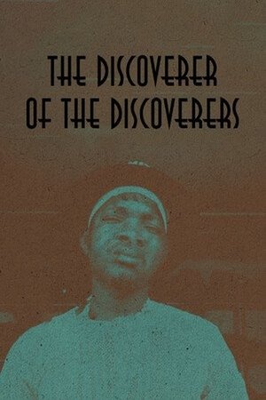 Nonton film The Discoverer of the Discoverers (2022) terbaru sub indo Nonton film The Discoverer of the Discoverers (2022) terbaru sub indo