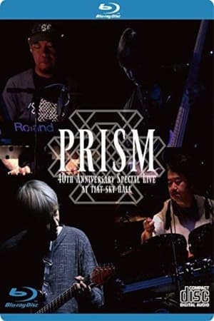 Poster Prism - 40th Anniversary Special Live at Tiat Sky Hall 2018
