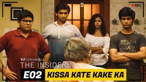 The Insiders Kissa Kate Kake Ka