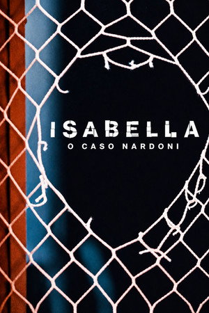 Isabella: o Caso Nardoni (2023) cartaz