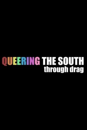 Queering the South Through Drag
